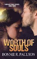 Bonnie R. Paulson - Worth Of Souls, Häftad