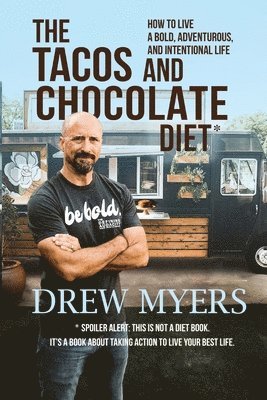 The Tacos and Chocolate Diet 1