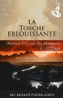 bokomslag La Torche Eblouissante: Torche Numéro 7