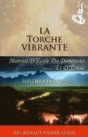 La Torche Vibrante: Torche Numéro 10 1