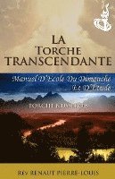 bokomslag La Torche Transcendante: Torche Numéro 8