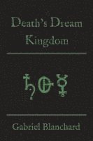 Death's Dream Kingdom 1