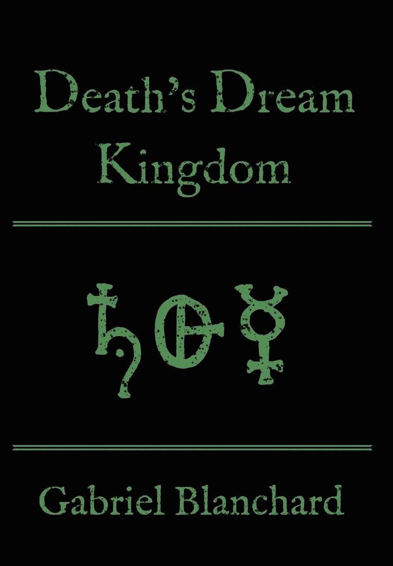 Death's Dream Kingdom 1