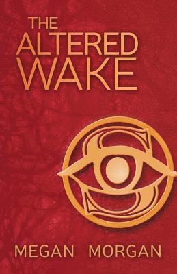 The Altered Wake 1