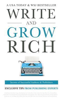 bokomslag Write and Grow Rich: Secrets of Successful Authors and Publishers