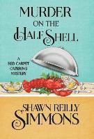 Shawn Reilly Simmons - Murder on the Half Shell, Inbunden