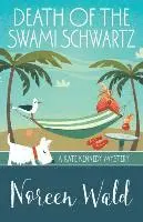 Noreen Wald - Death of the Swami Schwartz, Häftad. Tillgänglighet: Lägg i varukorg
