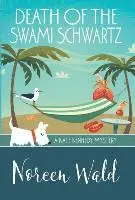 Noreen Wald - Death of the Swami Schwartz, Inbunden. Tillgänglighet: Lägg i varukorg