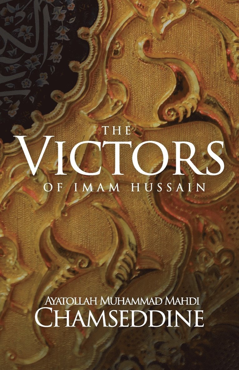 Muhammad Mahdi Chamseddine - Victors of Imam Hussain, Häftad