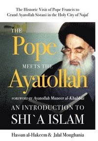 bokomslag The Pope Meets the Ayatollah