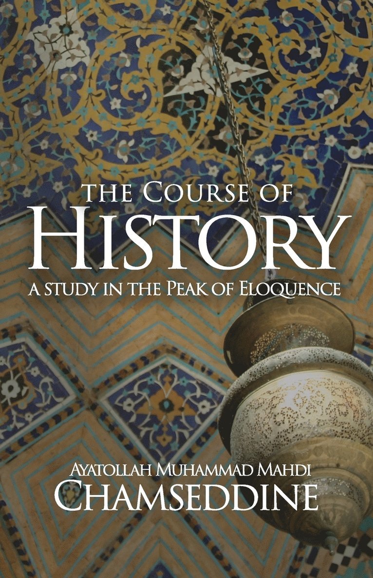 Muhammad Mahdi Chamseddine - Course of History, Häftad