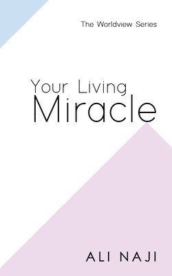 Ali Naji - Your Living Miracle, Häftad