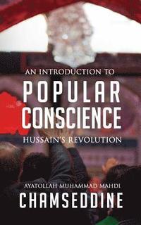 bokomslag Popular Conscience: Hussain's Revolution