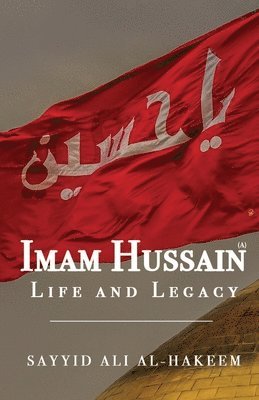 Sayyid Ali Al-Hakeem - Imam Hussain, Häftad