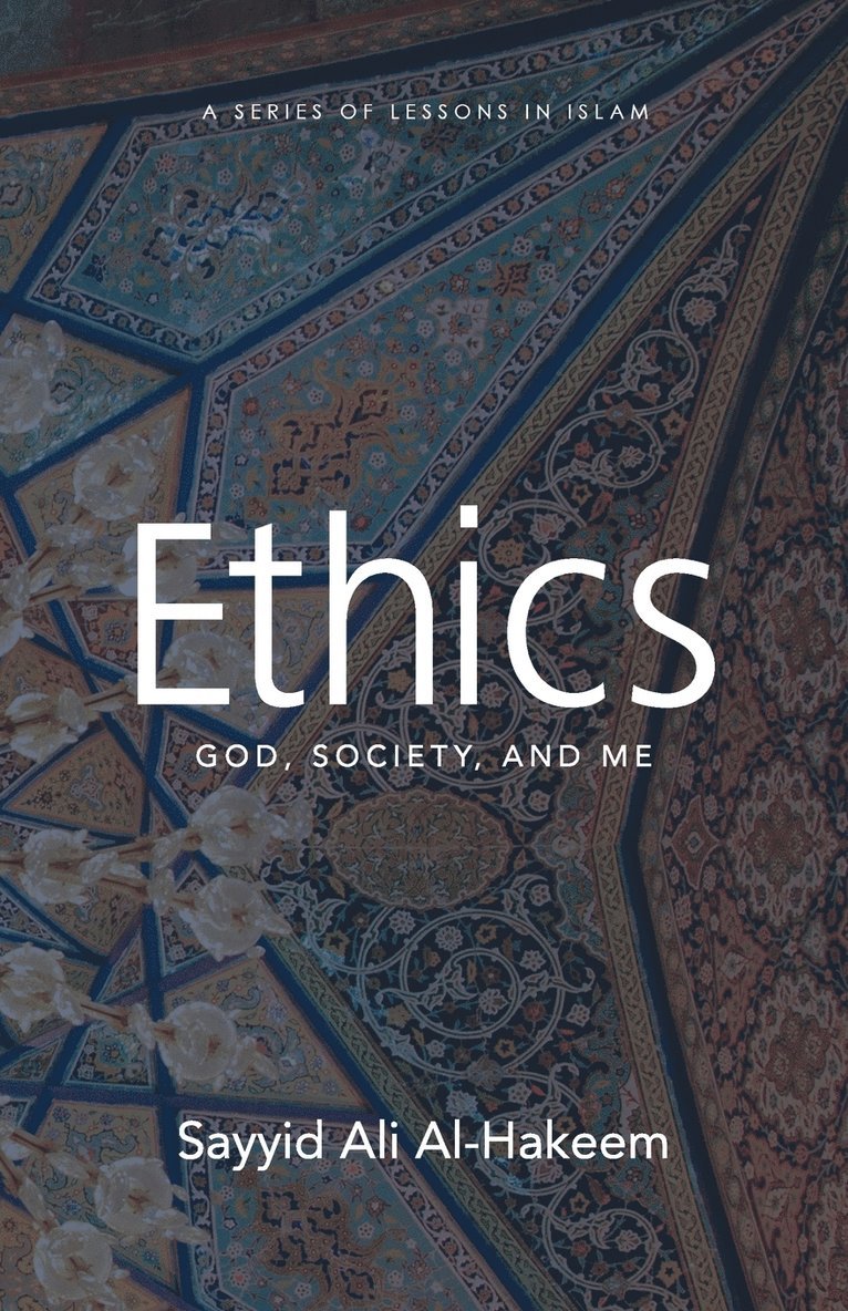 Sayyid Ali Al-Hakeem - Ethics, Häftad