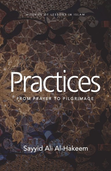 Sayyid Ali Al-Hakeem - Practices, Häftad