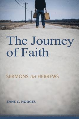 bokomslag The Journey of Faith: Sermons on Hebrews