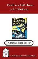 bokomslag Death in a Little Town: A Matilda Perks Mystery