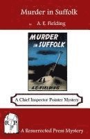 A. E. Fielding - Murder in Suffolk: A Chief Inspector Pointer Mystery, Häftad