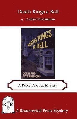 Cortland Fitzsimmons - Death Rings a Bell: A Percy Peacock Mystery, Häftad