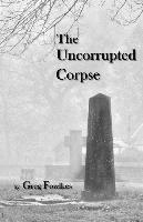 bokomslag The Uncorrupted Corpse