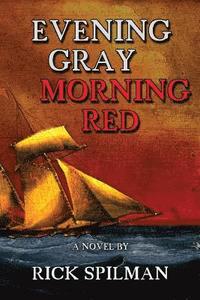 bokomslag Evening Gray Morning Red