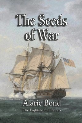 Alaric Bond - Seeds of War, Häftad