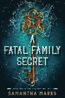 bokomslag A Fatal Family Secret (The Morphosis.me Files, Book #1)