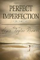 Angie Taylor Reames - Perfect Imperfection: I Am, Who I Am, Häftad. Tillgänglighet: Lägg i varukorg