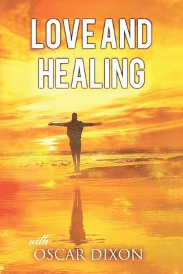 Love and Healing 1