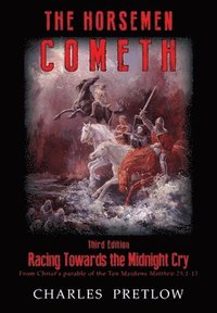 bokomslag The Horsemen Cometh 3rd Edition