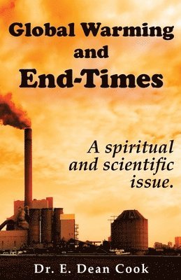 Global Warming and End-Times 1