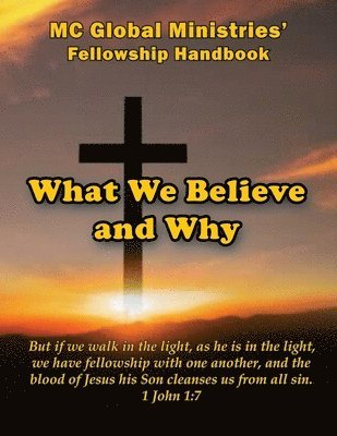 What We Believe and Why 1