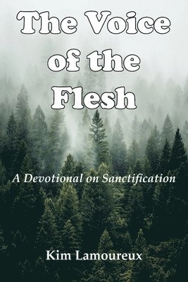 Kim Lamoureux - Voice of the Flesh, Häftad