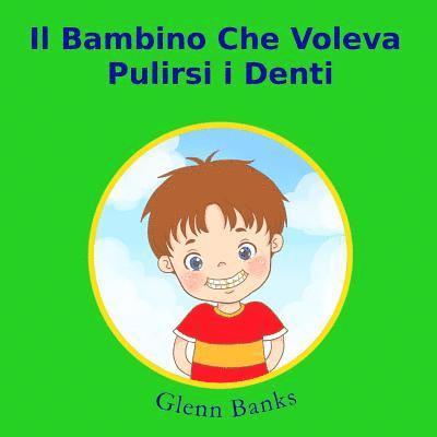 bambino che voleva pulirsi i denti