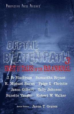 Robert W Walker, R Michael Burns, Jason T Graves - Off the Beaten Path 3, Häftad