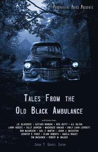 bokomslag Tales From the Old Black Ambulance