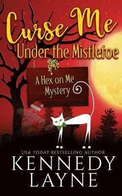 Curse Me Under the Mistletoe