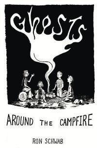 Ghosts Around the Campfire 1