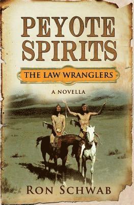bokomslag Peyote Spirits: A Novella