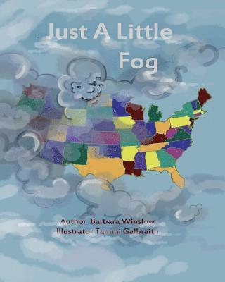 Barbara Winslow - Just a Little Fog, Häftad