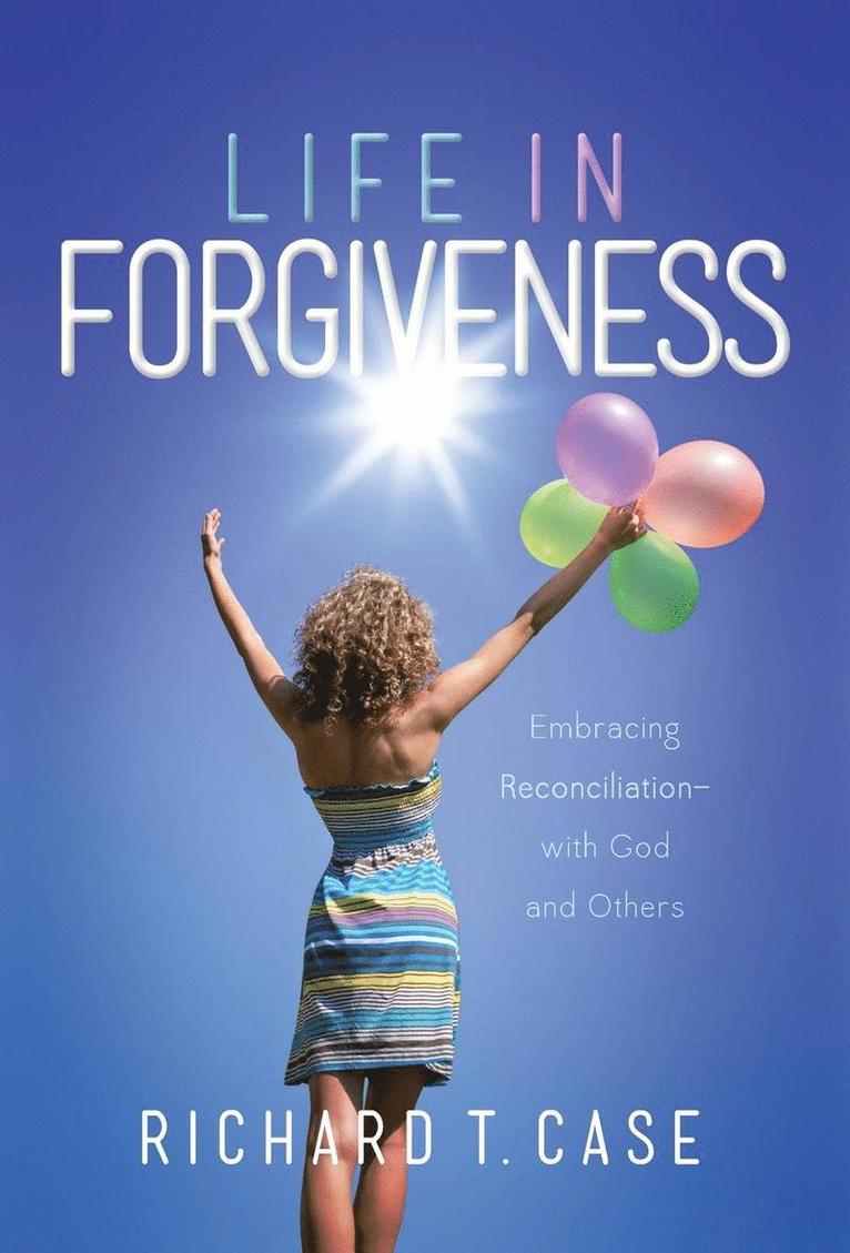 Life In Forgiveness 1