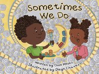 bokomslag Moses, O: SOMETIMES WE DO