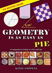 bokomslag Geometry Is as Easy as Pie
