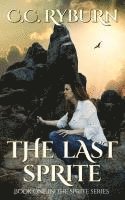 bokomslag The Last Sprite: Book One of the Sprite Series