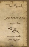 bokomslag The Book of Lamentations: ...in poetry