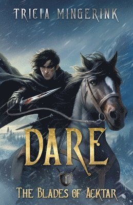 bokomslag Dare (The Blades of Acktar #1)