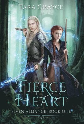 Tara Grayce - Fierce Heart, Inbunden