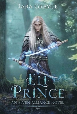 Tara Grayce - Elf Prince, Inbunden