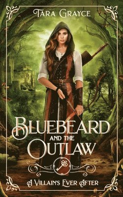 Tara Grayce - Bluebeard and the Outlaw, Häftad